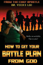 How to Get Your Battle Plan: From GOD