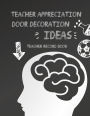 Teacher Appreciation Door Decoration Ideas: Record Notebook For Teachers. With Attendance Sheets