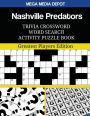 Nashville Predators Trivia Crossword Word Search Activity Puzzle Book: Greatest Players Edition