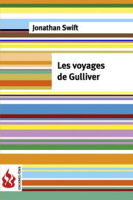 Title: Les voyages de Gulliver: (low cost). Édition limitée, Author: Jonathan Swift