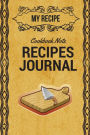 Recipes Journal My Recipe Cookbook Note: Notebook Planner Cecipes Blank Note 150 Page, 6 x 9 inch