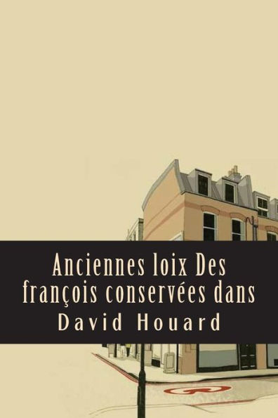 Anciennes Loix Des François Conservées Dans