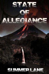 Title: State of Allegiance, Author: Summer Lane