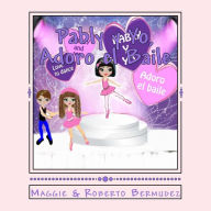 Title: Pably y Yo Adoro el Baile: Adoro el Baile, Author: Roberto Bermudez
