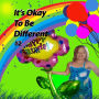It's Okay To Be Different #2