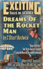 Dreams of the Rocket Man: A Jim Baen Memorial Award Finalist