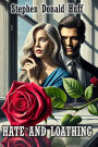 Hate and Loathing: A Love Story: Death Eidolons: Collected Short Stories 2014