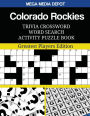 Colorado Rockies Trivia Crossword Word Search Activity Puzzle Book: Greatest Players Edition