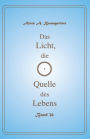 Das Licht, die Quelle des Lebens Band - 36