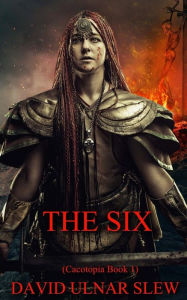 Title: The Six, Author: John David Rose