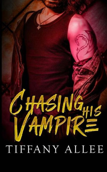 Chasing His Vampire