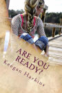 Are You Ready?: Developing a heart that is ready to share the Gospel