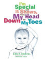 I'm Special and It Shows, from My Head Down to My Toes