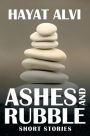 Ashes and Rubble: Short Stories
