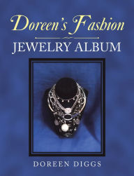 Title: Doreen'S Fashion Jewelry Album, Author: Doreen Diggs