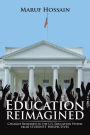 Education Reimagined: Changes Required in the U.S. Education System from Students' Perspectives