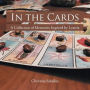 In the Cards: A Collection of Memories Inspired by Lotería