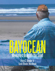 Title: Bayocean: Memories Beneath the Sand, Author: Sarah MacDonald