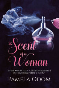 Title: The Scent of a Woman: 