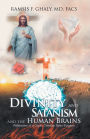 Divinity and Satanism and the Human Brains: Reflections of a Coptic Christian Brain Surgeon