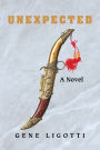 Unexpected: A Novel