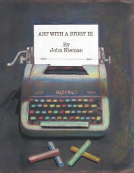 Title: Art with a Story Iii, Author: John Nieman
