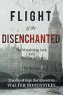 Flight of the Disenchanted