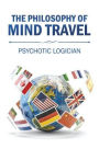 The Philosophy of Mind Travel
