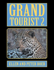 Title: Grand Tourist 2: On Experiencing the World, Author: Ellen Boer