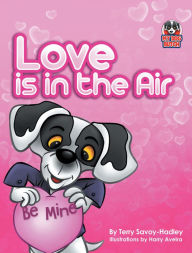 Title: Love Is in the Air, Author: Terry Savoy-Hadley