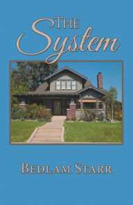 Title: The System, Author: Bedlam Starr