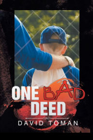 Title: One Bad Deed, Author: David Toman
