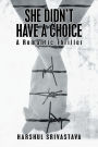 She Didn't Have a Choice: A Romantic Thriller