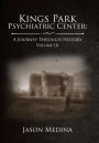 Kings Park Psychiatric Center: a Journey Through History: Volume Iii