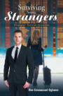 Surviving Among Strangers: Strangers' Survival Strategies