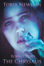 The Chrysalis: Robin'S Story