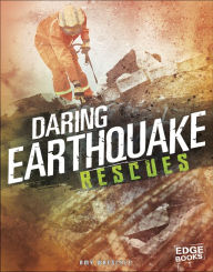 Title: Daring Earthquake Rescues, Author: Amy Waeschle