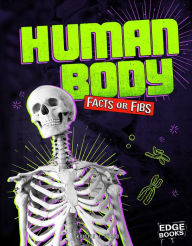 Title: Human Body Facts or Fibs, Author: Kristin J Russo