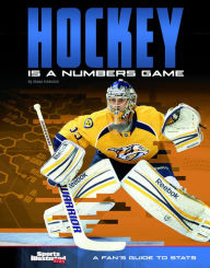 Title: Hockey Is a Numbers Game: A Fan's Guide to Stats, Author: Shane Frederick