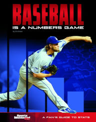 Title: Baseball Is a Numbers Game: A Fan's Guide to Stats, Author: Eric Braun