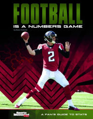 Title: Football Is a Numbers Game: A Fan's Guide to Stats, Author: Shane Frederick