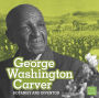 George Washington Carver: Botanist and Inventor