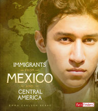 Title: Immigrants from Mexico and Central America, Author: Emma Bernay