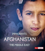 Title: Immigrants from Afghanistan and the Middle East, Author: Nel Yomtov