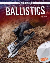 Title: Ballistics, Author: Amy Kortuem