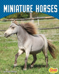 Title: Miniature Horses, Author: Paula M. Wilson