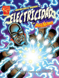 Title: El impactante mundo de la electricidad con Max Axiom, supercientífico, Author: Liam O'Donnell