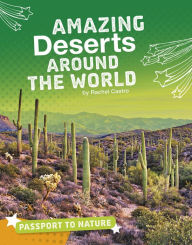 Title: Amazing Deserts Around the World, Author: Rachel Castro