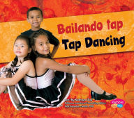 Title: Bailando tap/Tap Dancing, Author: Kathryn Clay