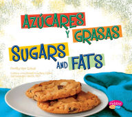 Title: Azúcares y grasas/Sugars and Fats, Author: Mari Schuh